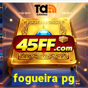 fogueira pg